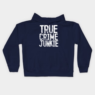 True Crime Junkie Kids Hoodie